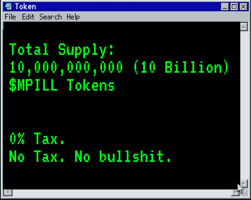 Total Supply: 10,000,000,000 (10 Billion) $MPILL Tokens 0% Tax.